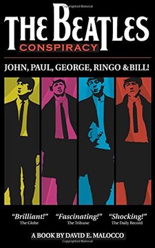 portada The Beatles' Conspiracy: John, Paul, George, Ringo and Bill.: Volume 1 (The World's Greatest Conspiracies)