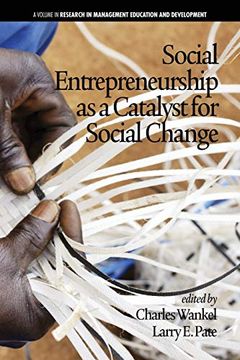 portada Social Entrepreneurship as a Catalyst for Social Change (Research in Management Education and Development) (en Inglés)