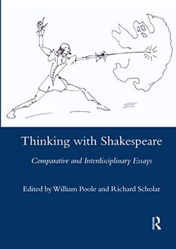 portada Thinking With Shakespeare: Comparative and Interdisciplinary Essays (Legenda Main) (en Inglés)
