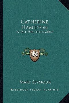 portada catherine hamilton: a tale for little girls (en Inglés)