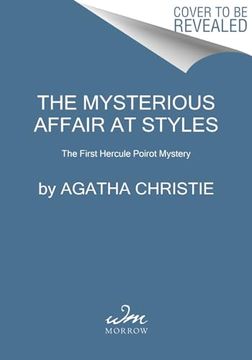 portada The Mysterious Affair at Styles: The First Hercule Poirot Mystery: The Official Authorized Edition (Hercule Poirot Mysteries, 1)