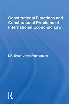 portada Constitutional Functions and Constitutional Problems of International Economic law 