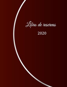 portada Libro de reservas 2020: Libro de reservas - Calendario de reservas para restaurantes, bistros y hoteles - 370 páginas - 1 día = 1 página - El