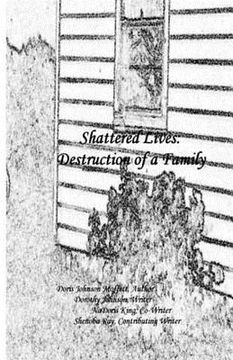 portada shattered lives: destruction of a family (in English)