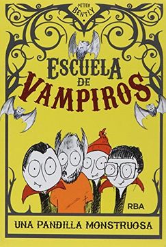 portada Escuela de Vampiros 1. Una Pandilla Monstruosa (in Spanish)
