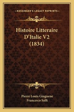 portada Histoire Litteraire D'Italie V2 (1834) (in French)