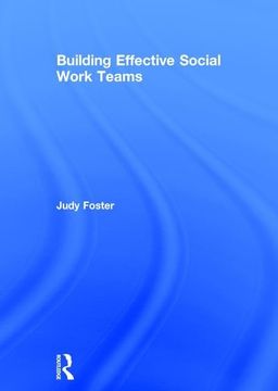 portada Building Effective Social Work Teams (en Inglés)