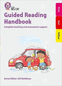 portada Guided Reading Handbook Pink to Yellow: Complete Teaching and Assessment Support (Collins big Cat) (en Inglés)