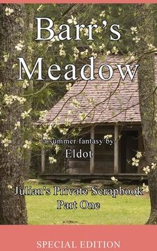 portada Barr's Meadow: Julian's Private Scrapbook Part One (en Inglés)