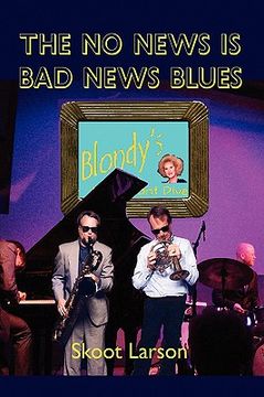 portada the no news is bad news blues (en Inglés)