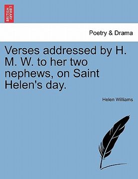 portada verses addressed by h. m. w. to her two nephews, on saint helen's day. (en Inglés)