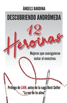 portada 12 Heroínas: Mujeres que consiguieron matar al monstruo