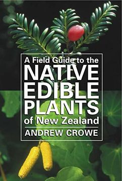 portada Field Guide to the Native Edible Plants of new Zealand (en Inglés)