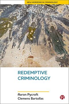 portada Redemptive Criminology (New Horizons in Criminology) (in English)