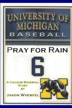 portada Pray for Rain: A College Baseball Story (en Inglés)