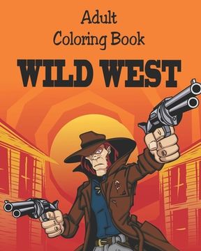portada Adult Coloring Book - Wild West: Illustrations for Relaxation (en Inglés)