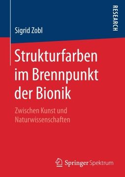 portada Strukturfarben im Brennpunkt der Bionik: Zwischen Kunst und Naturwissenschaften (en Alemán)