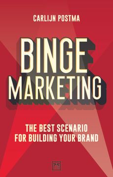 portada Binge Marketing: The Best Scenario for Building Your Brand (in English)