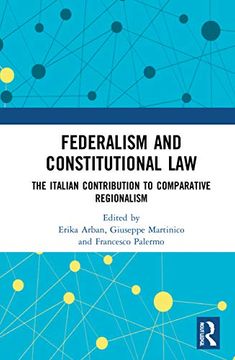 portada Federalism and Constitutional Law: The Italian Contribution to Comparative Regionalism (en Inglés)