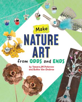 portada Make Nature Art from Odds and Ends (in English)