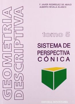 portada Geometría descriptiva.Tomo V. Sistema Cónico. (in Spanish)