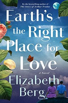 portada Earth's the Right Place for Love: A Novel (in English)