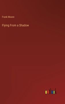portada Flying From a Shadow (en Inglés)