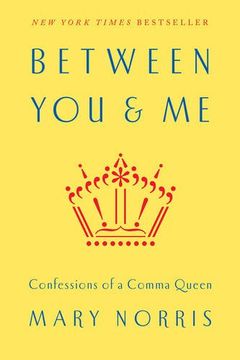 portada Between You & Me: Confessions of a Comma Queen