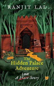 portada The Hidden Palace Adventure: A Hate-Love Story