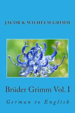 portada Brüder Grimm Vol. I: German to English (in English)