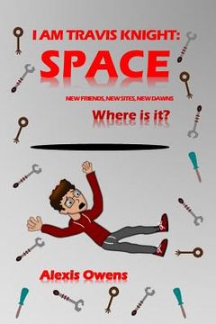 portada I Am Travis Knight: Space (in English)