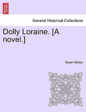 portada dolly loraine. [a novel.] vol. i (en Inglés)