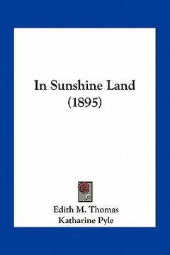 portada in sunshine land (1895) (en Inglés)