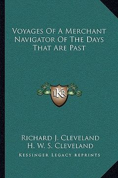 portada voyages of a merchant navigator of the days that are past