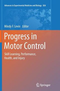 portada Progress in Motor Control: Skill Learning, Performance, Health, and Injury (en Inglés)