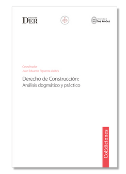 portada Derecho de Construcción. Análisis dogmático y práctico (in Spanish)
