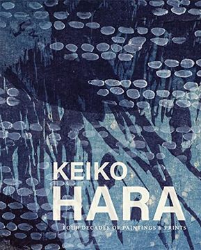 portada Keiko Hara: Four Decades of Paintings & Prints (en Inglés)