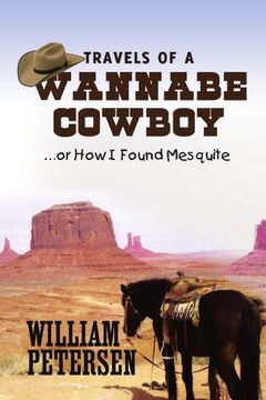 portada Travels of a Wannabe Cowboy: Or how i Found Mesquite 