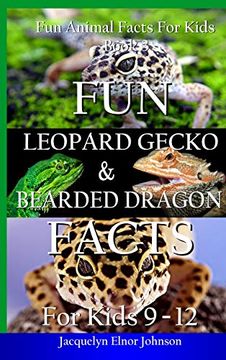 portada Fun Leopard Gecko and Bearded Dragon Facts for Kids 9-12 (Fun Animal Facts for Kids) (in English)