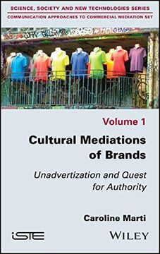 portada Cultural Mediations of Brands: Unadvertization and Quest for Authority (Communication Approaches to Commercial Mediation Set) 