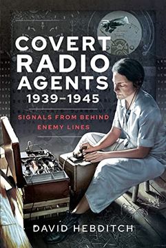 portada Covert Radio Agents, 1939-1945: Signals from Behind Enemy Lines (in English)
