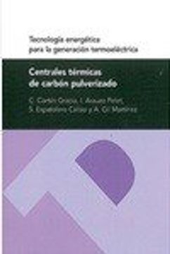 portada centrales termicas de carbon pulverizado (serie tecnologia energetica para la ge (in Spanish)