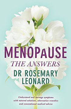 portada Menopause - The Answers: Understand and manage symptoms with natural solutions, alternative remedies and conventional medical advice