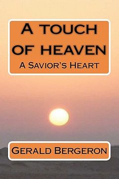 portada a touch of heaven/ a savior's heart