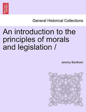 portada an introduction to the principles of morals and legislation / (en Inglés)