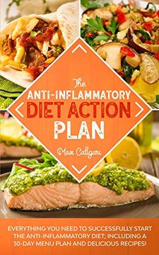 portada The Anti-Inflammatory Diet Action Plan: Everything you Need to Successfully Start the Anti-Inflammatory Diet; Including a 30-Day Menu Plan and Delicious Recipes! (1) (in English)