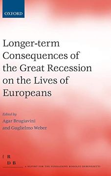 portada Longer-Term Consequences of the Great Recession on the Lives of Europeans (Fondazione Rodolfo Debendetti Reports) (en Inglés)