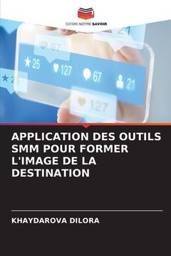 portada Application Des Outils Smm Pour Former l'Image de la Destination (en Francés)