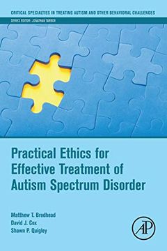 portada Practical Ethics for Effective Treatment of Autism Spectrum Disorder (Critical Specialties in Treating Autism and Other Behavioral Challenges) (in English)
