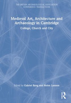 portada Medieval Art, Architecture and Archaeology in Cambridge (en Inglés)